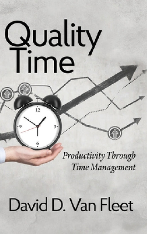 Quality Time by David D. Van Fleet