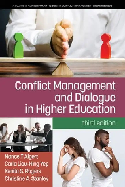 Conflict Management and Dialogue in Higher Education by Nance T. Algert