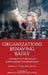 Organizations Behaving Badly: Destructive Behavior and Corrective Responses by Daniel J. Svyantek