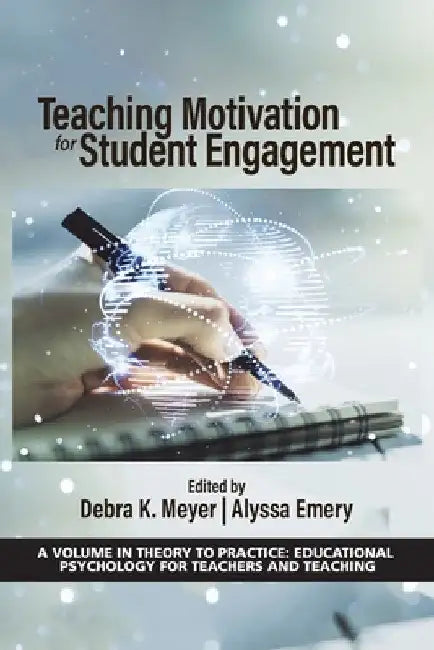 Teaching Motivation for Student Engagement by Debra K. Meyer