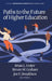 Paths to the Future of Higher Education by Brian L. Foster