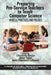 Preparing Pre-Service Teachers to Teach Computer Science: Models, Practices, and Policies by Chrystalla Mouza