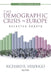 The Demographic Crisis in Europe: Selected Essays by Richard R. Verdugo