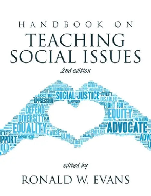 Handbook on Teaching Social Issues, 2nd edition by Ronald W. Evans