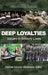 Deep Loyalties: Values in Military Lives by Daniela Schmitz Wortmeyer