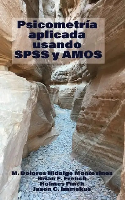 Applied Psychometrics Using SPSS and Amos by María Dolores Hidalgo Montesinos