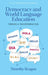 Democracy and World Language Education: Toward a Transformation by Timothy Reagan