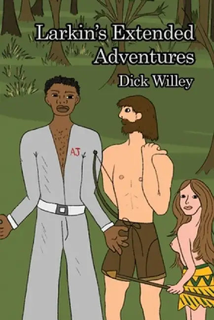Larkin's Extended Adventures by Dick Willey