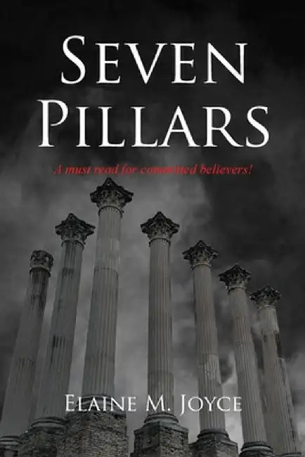 Seven Pillars by Elaine M. Joyce