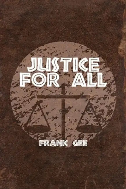 Justice for All by Frank Gee