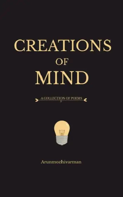 Creations of Mind by Anil K