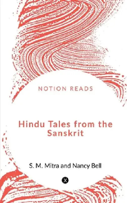 Hindu Tales from the Sanskrit by Frederick Sleigh