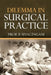 Dilemma in Surgical Practice by Prof P. Sivalingam