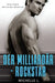 Der Milliardär-Rockstar: Eine Alpha Milliardär Romanze by Michelle L