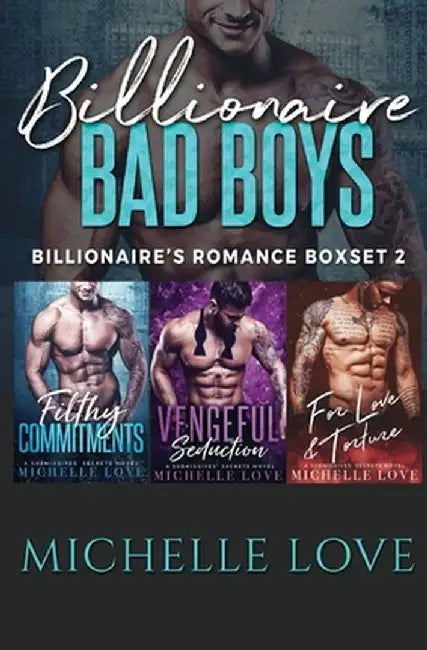 Billionaire Bad Boys: Billionaire's Romance Boxset 2 by Michelle Love