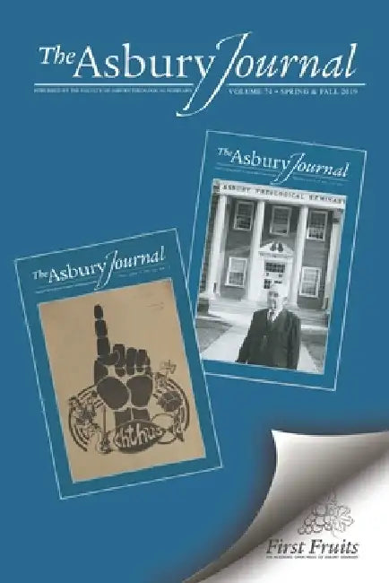 The Asbury Journal: Spring and Fall 2020, Vol 75 by Asbury Theological Seminary