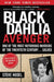 Black Dahlia Avenger: Case Closed: The Definitive Edition by Hodel, Steve