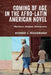 Coming of Age in the Afro-Latin American Novel: Blackness, Religion, Immigration by Bonnie S. Bonnie Wasserman