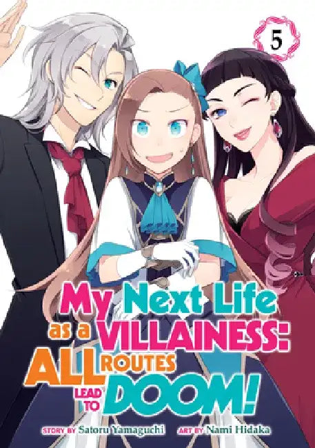 My Next Life as a Villainess: All Routes Lead to Doom! (Manga) Vol. 5 by Satoru Yamaguchi