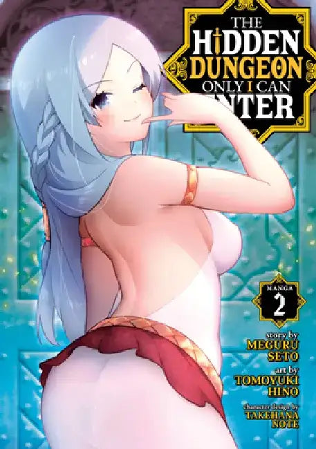 The Hidden Dungeon Only I Can Enter (Manga) Vol. 2 by Meguru Seto