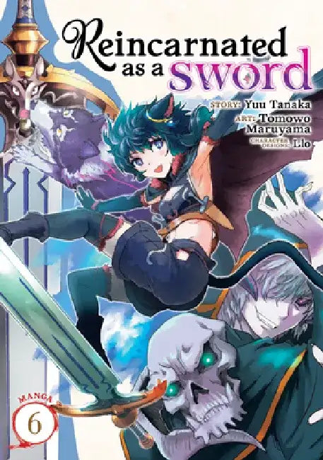 Reincarnated as a Sword (Manga) Vol. 6 by Yuu Tanaka