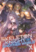 Skeleton Knight in Another World (Light Novel) Vol. 10 by Ennki Hakari