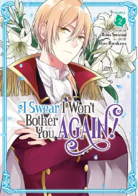 I Swear I Won't Bother You Again! (Manga) Vol. 2 by Reina Soratani