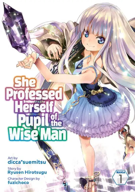 She Professed Herself Pupil of the Wise Man (Manga) Vol. 1 by Hirotsugu Ryuusen