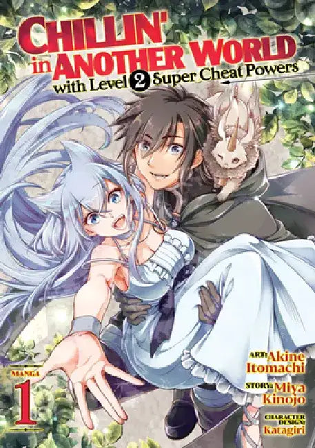 Chillin' in Another World with Level 2 Super Cheat Powers (Manga) Vol. 1 by Miya Kinojo