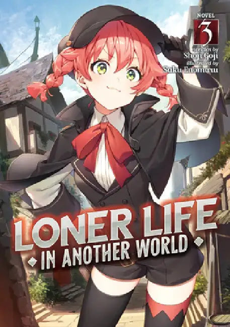 Loner Life in Another World (Light Novel) Vol. 3 by Shoji Goji