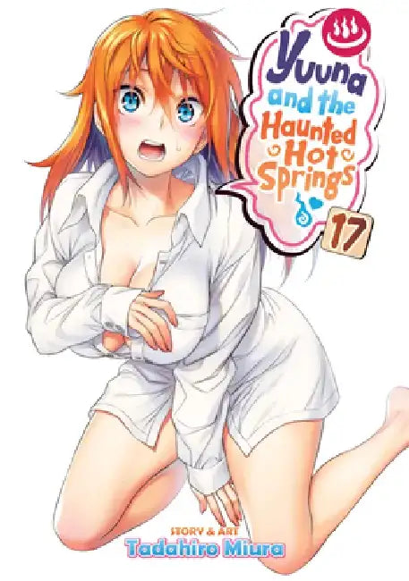 Yuuna and the Haunted Hot Springs Vol. 17 by Tadahiro Miura