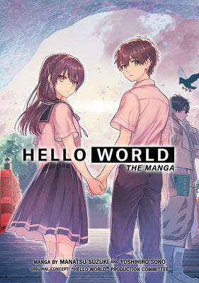 Hello World: The Manga by Mado Nozaki