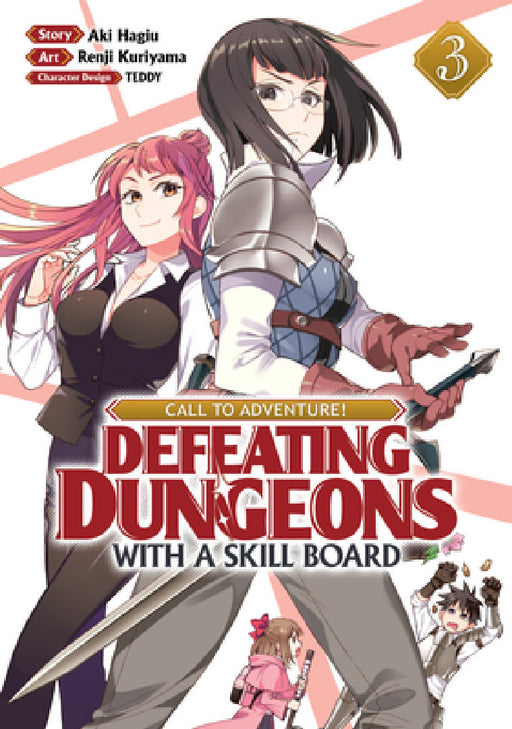Call to Adventure! Defeating Dungeons with a Skill Board (Manga) Vol. 3 by Aki Hagiu, Renji Kuriyama, Teddy
