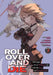 Roll Over and Die: I Will Fight for an Ordinary Life with My Love and Cursed Swo Rd! (Manga) Vol. 3 by Kiki