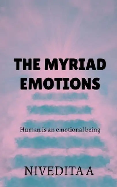 The myriad emotions by George Dodd