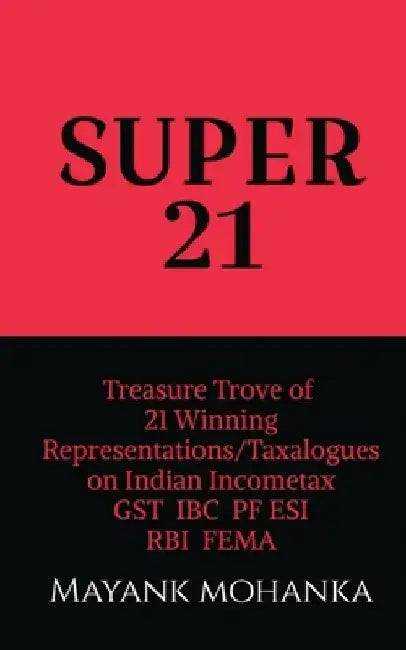Super 21 by Mayank Mohanka