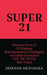 Super 21 by Mayank Mohanka