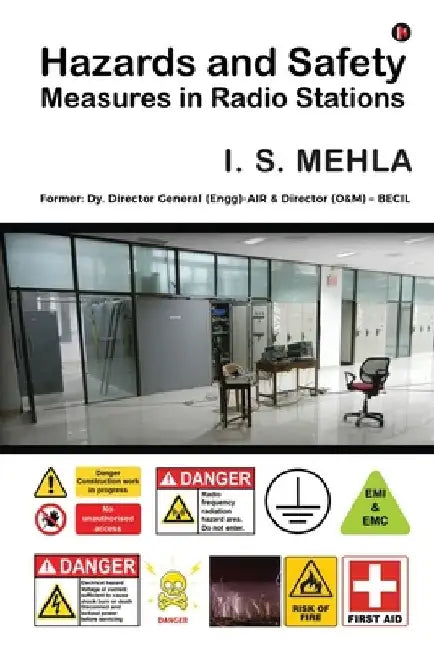 Hazards and Safety Measures in Radio Stations by I S Mehla