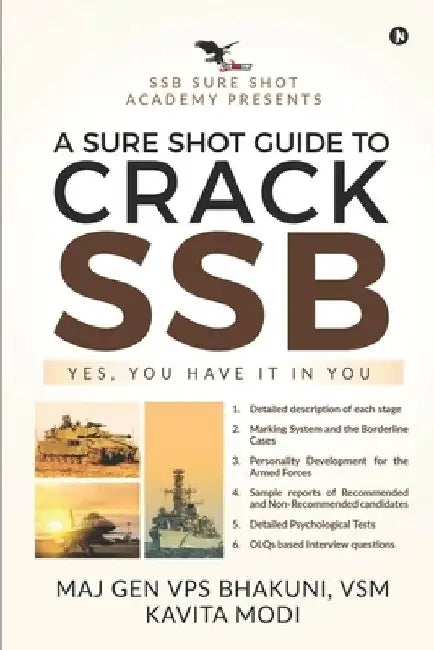 A Sure Shot Guide to Crack Ssb: Yes, You Have It in You by Vsm Kavita Modi