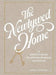 The Newlywed Home: A Couple's Guide to Setting Up House with Style by Anush Benliyan