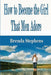 How to Become the Girl That Men Adore by Brenda Stephens