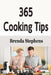 365 Cooking Tips by Brenda Stephens