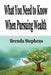 What You Need to Know When Pursuing Wealth by Brenda Stephens
