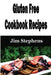 Gluten Free Cookbook Recipes by Jim Stephens