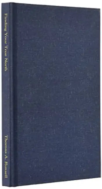 Finding Your True North: A Bullied Teen's Journey of Hope by Thomas A. Russell