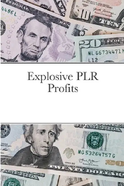Explosive PLR Profits by Jim Stephens