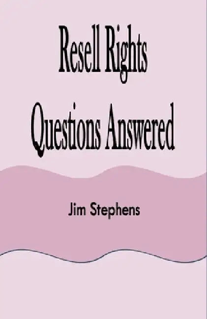 Resell Rights Questions Answered by Jim Stephens