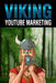 YouTube Marketing by B. Vincent