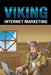 Internet Marketing by B. Vincent