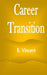 Career Transition by B. Vincent